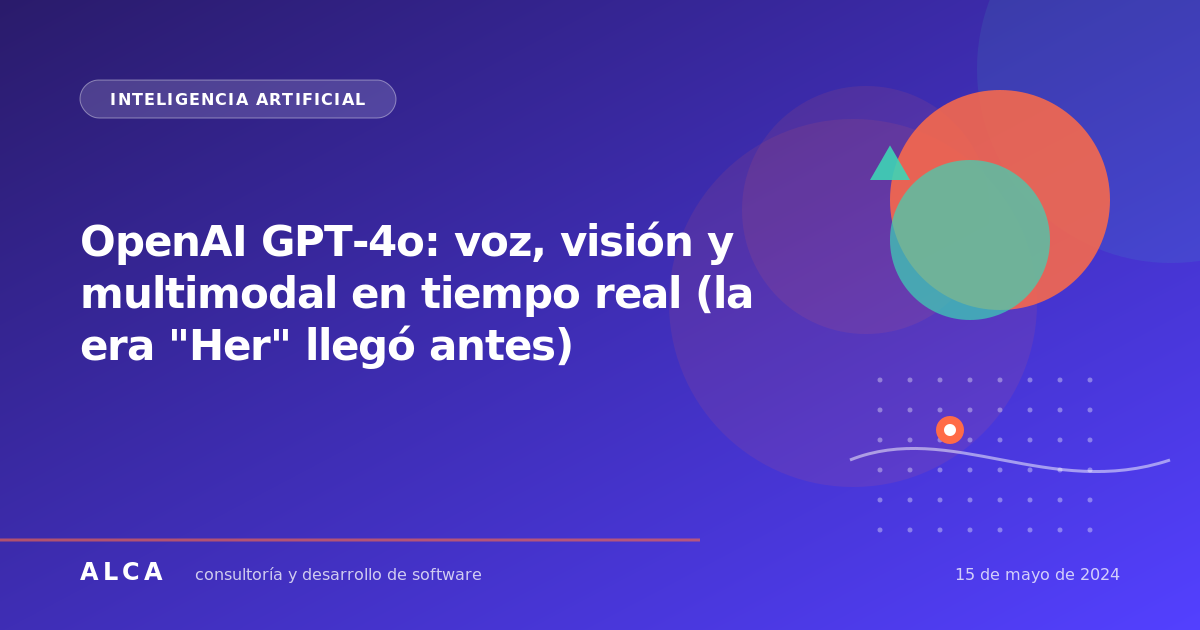OpenAI GPT-4o: voz, visión y multimodal en tiempo real (la era "Her" llegó antes)