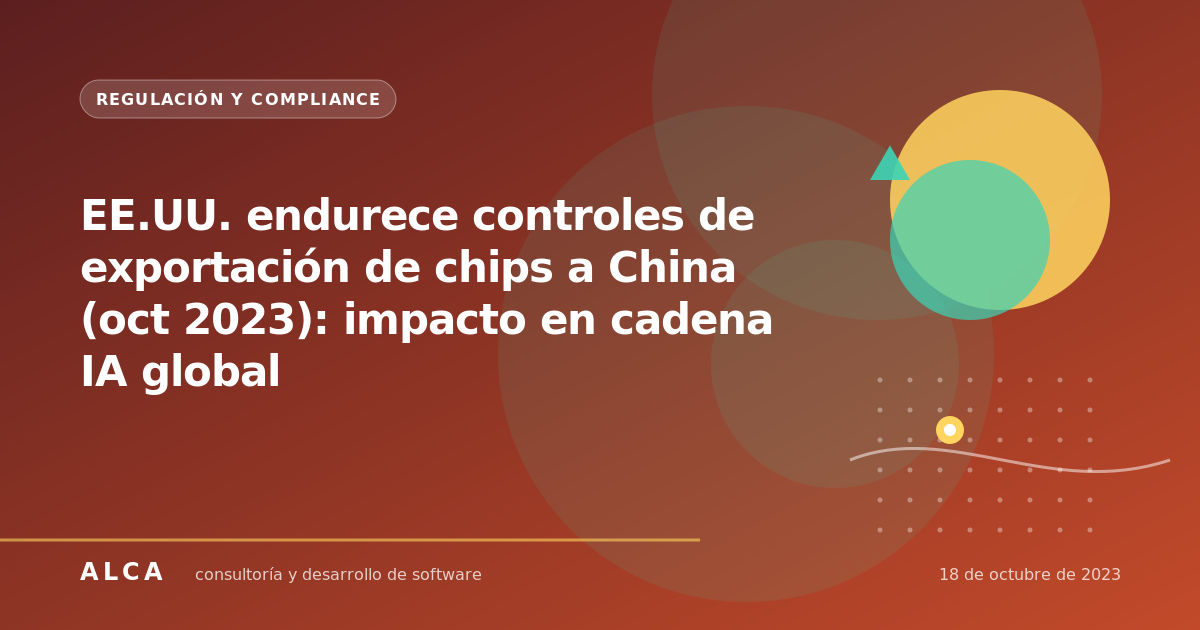EE.UU. endurece controles de exportación de chips a China (oct 2023): impacto en cadena IA global