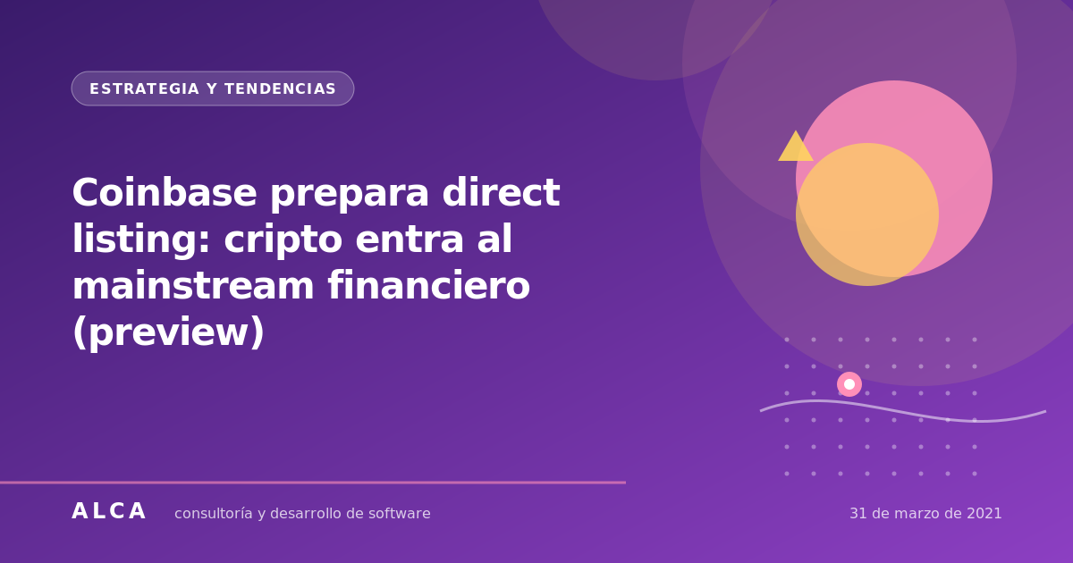 Coinbase prepara direct listing: cripto entra al mainstream financiero (preview)