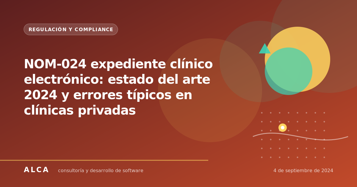 NOM-024 expediente clínico electrónico: estado del arte 2024 y errores típicos en clínicas privadas