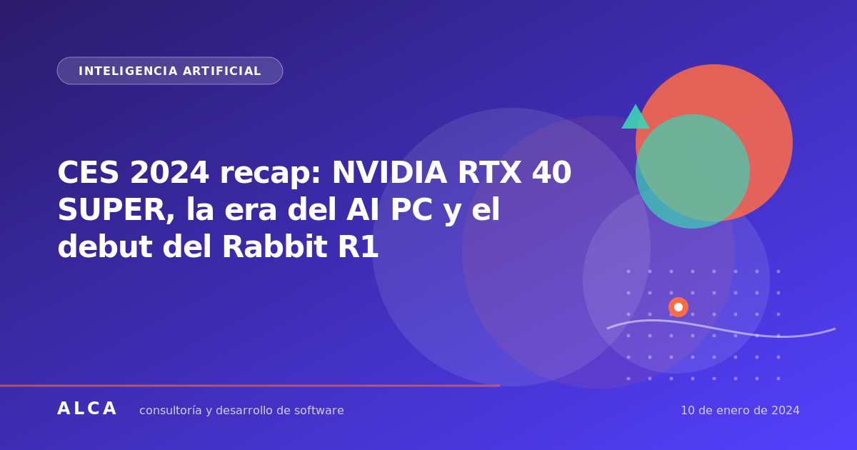CES 2024 recap: NVIDIA RTX 40 SUPER, la era del AI PC y el debut del Rabbit R1