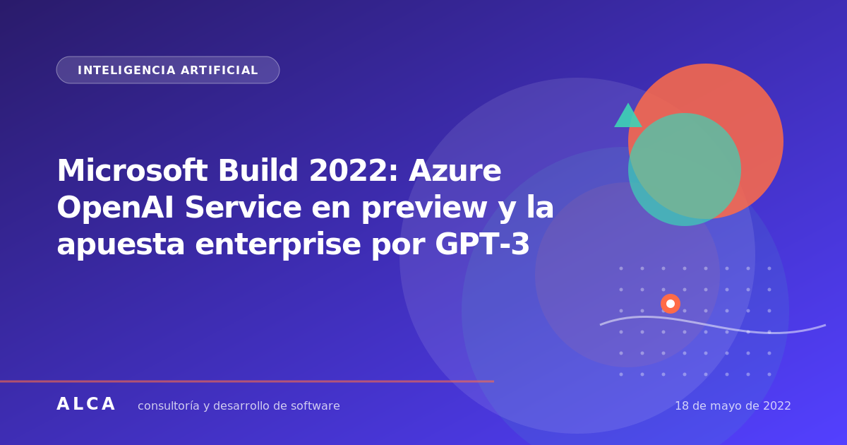Microsoft Build 2022: Azure OpenAI Service en preview y la apuesta enterprise por GPT-3
