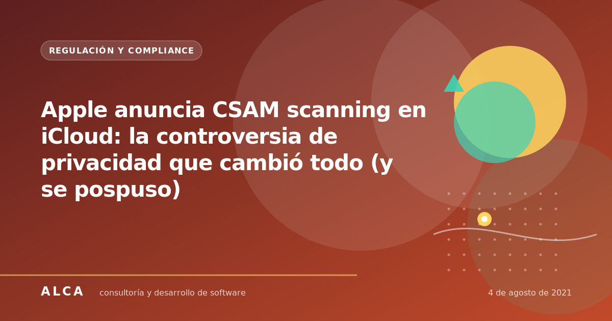 Apple anuncia CSAM scanning en iCloud: la controversia de privacidad que cambió todo (y se pospuso)
