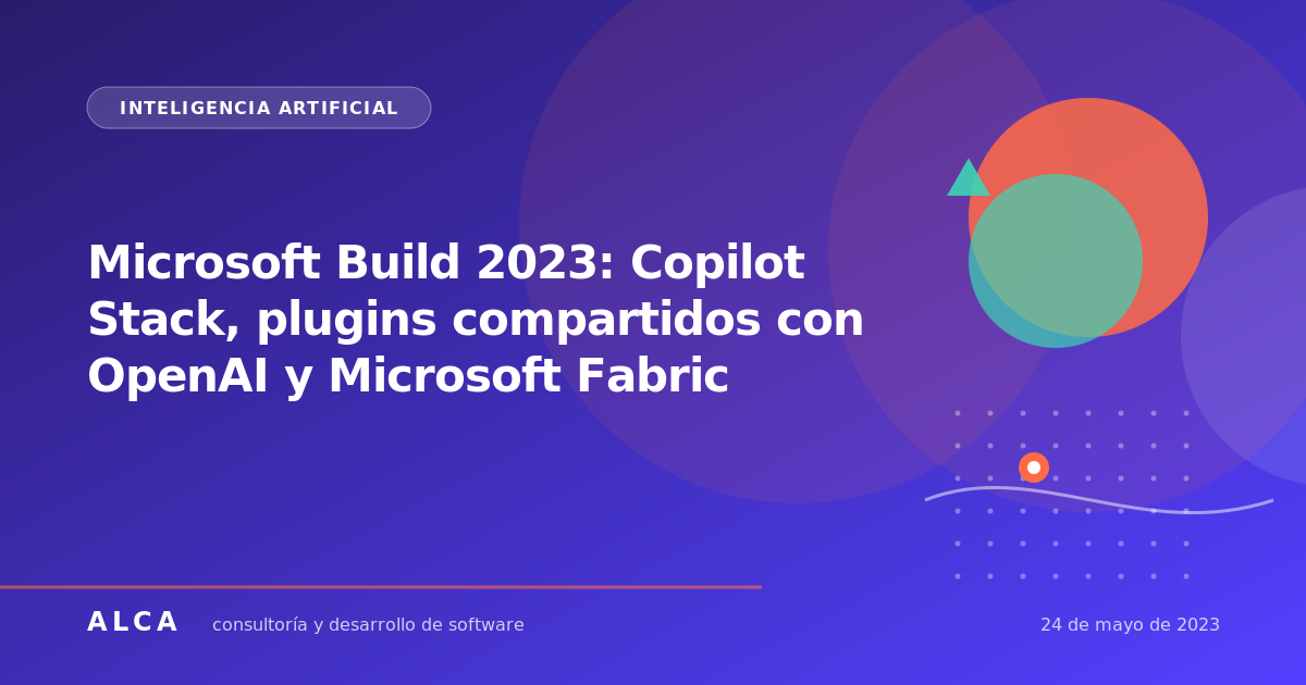 Microsoft Build 2023: Copilot Stack, plugins compartidos con OpenAI y Microsoft Fabric