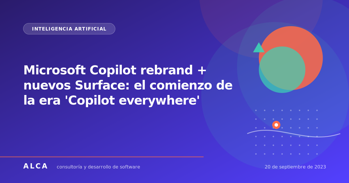 Microsoft Copilot rebrand + nuevos Surface: el comienzo de la era 'Copilot everywhere'