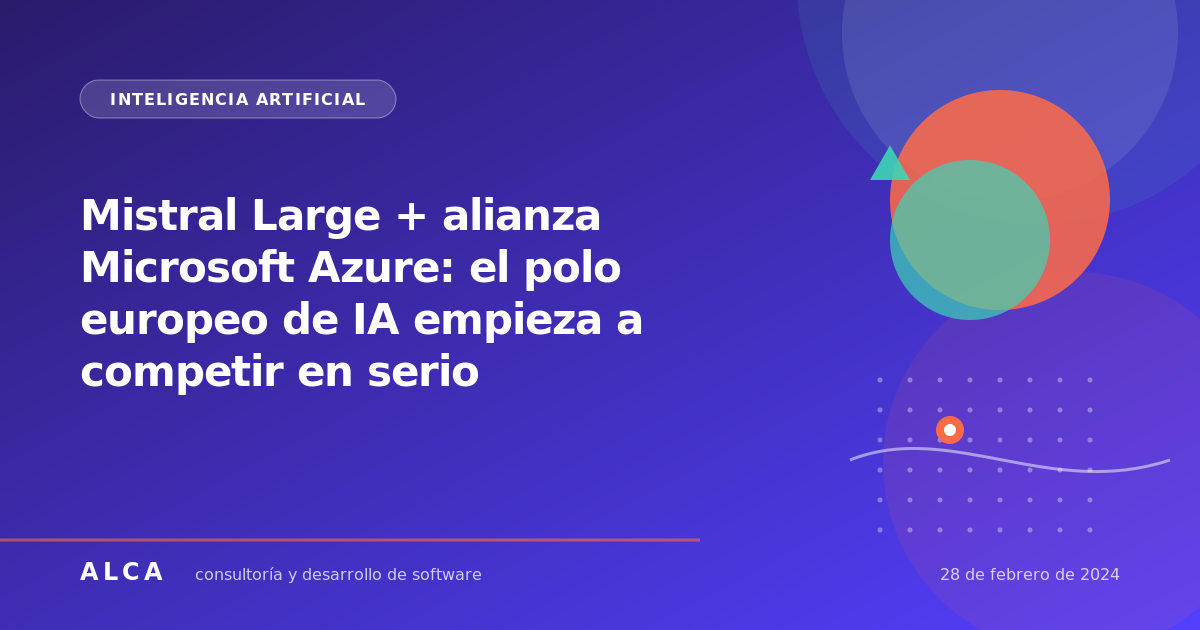 Mistral Large + alianza Microsoft Azure: el polo europeo de IA empieza a competir en serio