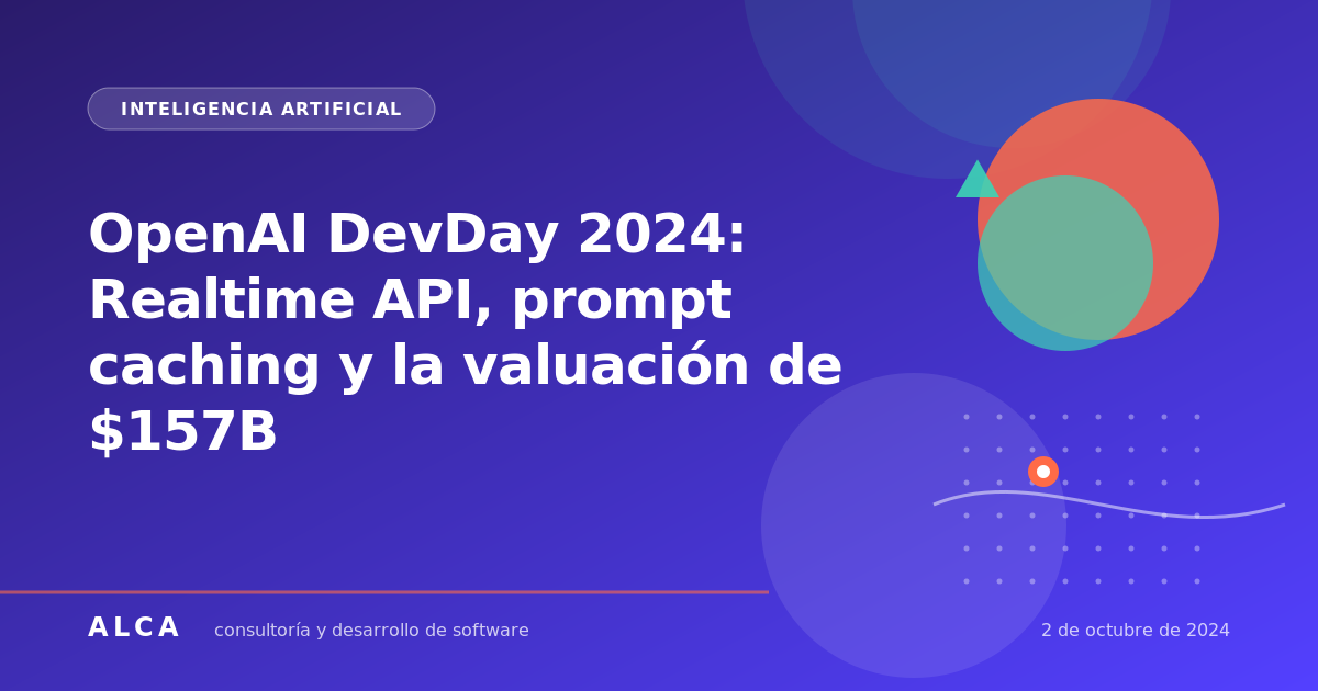 OpenAI DevDay 2024: Realtime API, prompt caching y la valuación de $157B
